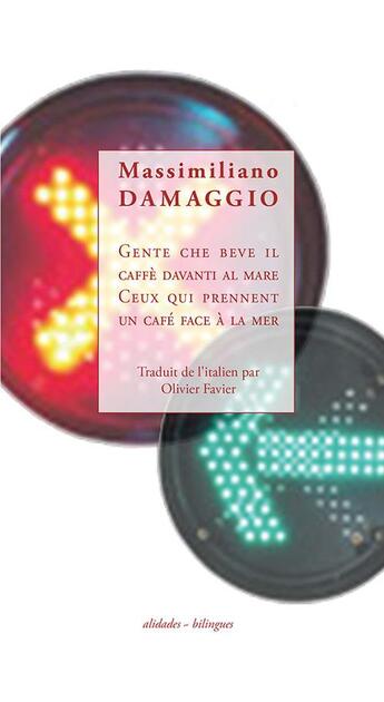 Couverture du livre « Ceux qui prennent un cafe face a la mer - massimiliano damaggio » de Damaggio M. aux éditions Alidades