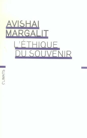 Couverture du livre « L'ethique du souvenir » de Avishai Margalit aux éditions Climats