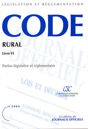 Couverture du livre « Code rural livre vi parties legislative et reglementaire (20033-6). » de Djo aux éditions Direction Des Journaux Officiels