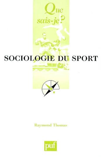Couverture du livre « Sociologie du sport (5e ed) (5e édition) » de Raymond Thomas aux éditions Que Sais-je ?