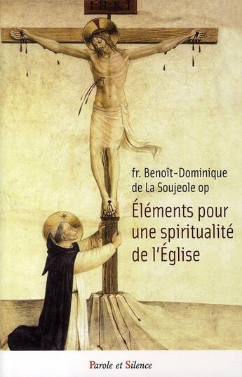 Couverture du livre « Éléments pour une spiritualité de l'église » de De La Sougeole aux éditions Parole Et Silence