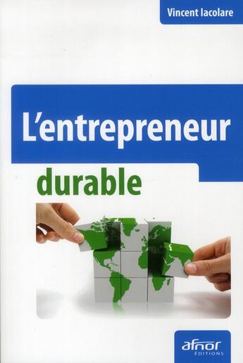 Couverture du livre « L'entrepreneur durable » de Vincent Iacolare aux éditions Afnor