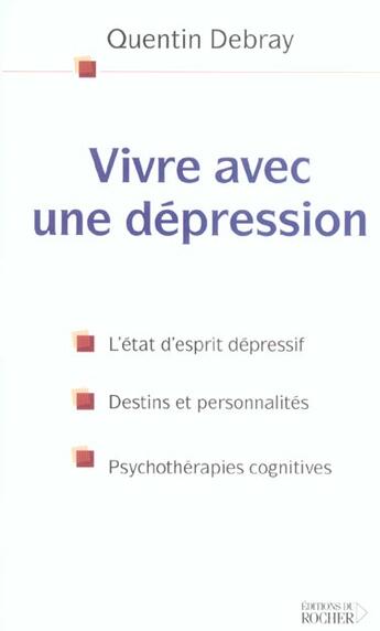 Couverture du livre « Vivre avec une depression » de Quentin Debray aux éditions Rocher