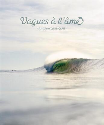 Couverture du livre « Vagues à l'âme » de Antoine Quinquis aux éditions Locus Solus