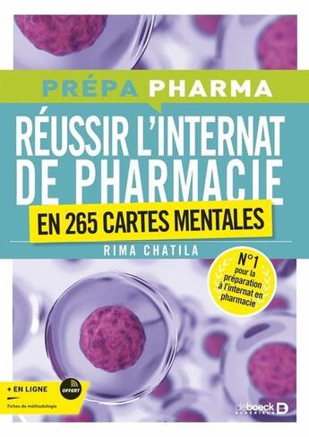 Couverture du livre « Réussir l'internat de pharmacie en 265 cartes mentales » de Rima Chatila aux éditions De Boeck Superieur