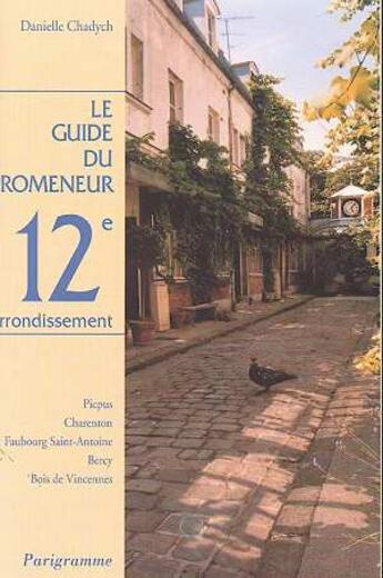 Couverture du livre « Le 12e arrondissement » de Danielle Chadych aux éditions Parigramme