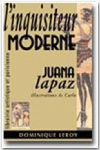 Couverture du livre « L'Inquisiteur moderne » de Juana Lapaz aux éditions Dominique Leroy