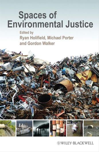 Couverture du livre « Spaces of Environmental Justice » de Michael Porter et Ryan Holifield et Gordon Walker aux éditions Wiley-blackwell