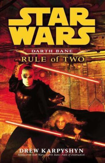 Couverture du livre « Star Wars: Darth Bane - Rule of Two » de Drew Karpyshyn aux éditions Random House Digital