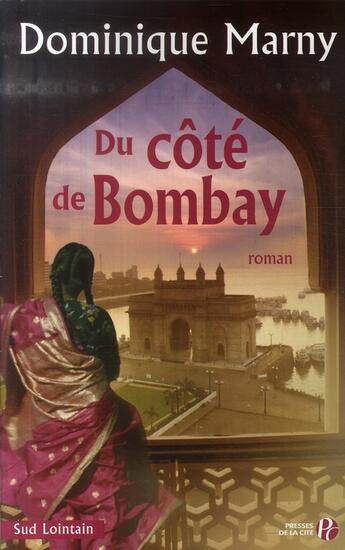 Couverture du livre « Du côté de Bombay » de Dominique Marny aux éditions Presses De La Cite