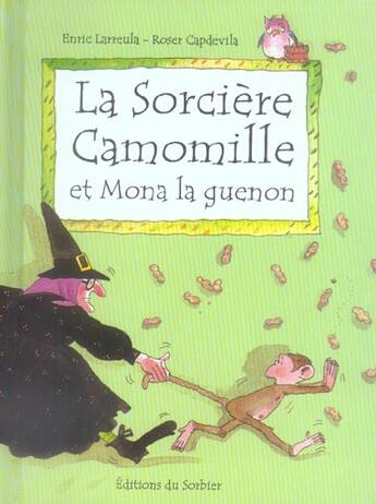 Couverture du livre « La Sorciere Camomille Et Mona La Guenon » de Capdevila/Larreula aux éditions Le Sorbier