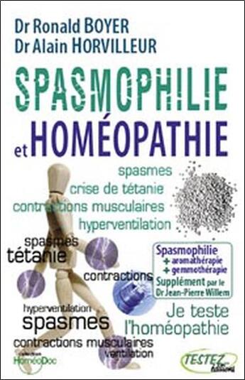 Couverture du livre « Spasmophilie et homéopathie » de Horvilleur A. & Boye aux éditions Testez Editions