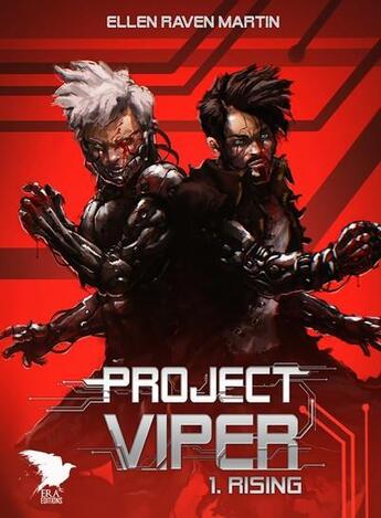 Couverture du livre « Project viper T.1 ; rising » de Ellen Raven Martin aux éditions Era Editions