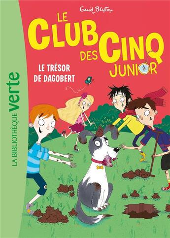 Couverture du livre « Le Club des Cinq junior Tome 11 : le trésor de Dagobert » de Enid Blyton aux éditions Hachette Jeunesse