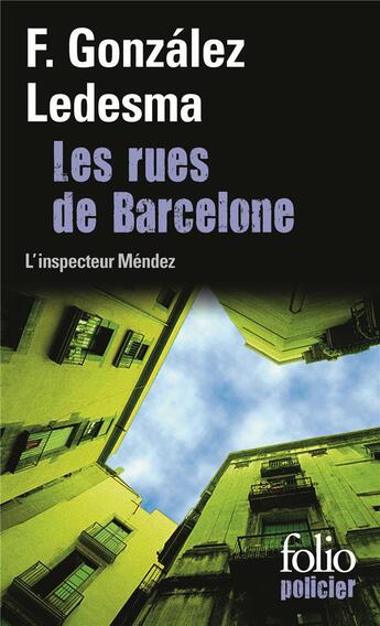 Couverture du livre « Les rues de Barcelone » de Francisco Gonzalez Ledesma aux éditions Folio