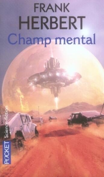 Couverture du livre « Champ mental » de Frank Herbert aux éditions Pocket