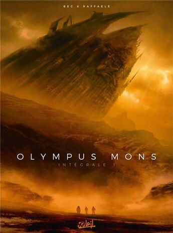 Couverture du livre « Olympus Mons : Intégrale Tomes 1 à 3 » de Christophe Bec et Stefano Raffaele aux éditions Soleil