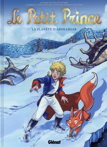 Couverture du livre « Le petit prince Tome 22 ; la planète d'Ashkabaar » de Christine Chatal et Audrey Bussi et Clotilde Bruneau et Isa Python aux éditions Glenat