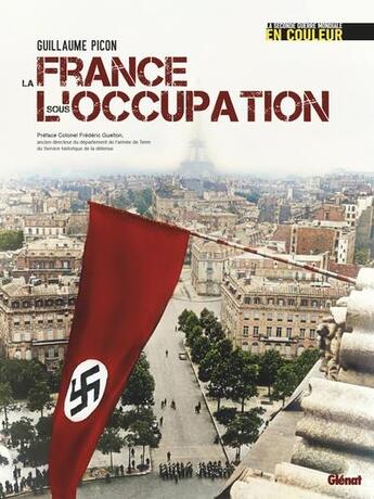Couverture du livre « La France sous l'occupation » de Guillaume Picon aux éditions Glenat