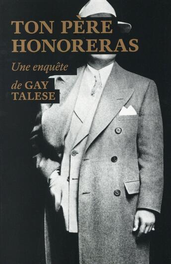 Couverture du livre « Ton père honoreras » de Gay Talese aux éditions Editions Du Sous Sol