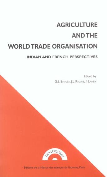 Couverture du livre « Agriculture and the world trade organisation - indian and french perspectives » de Bhalla G S. aux éditions Maison Des Sciences De L'homme