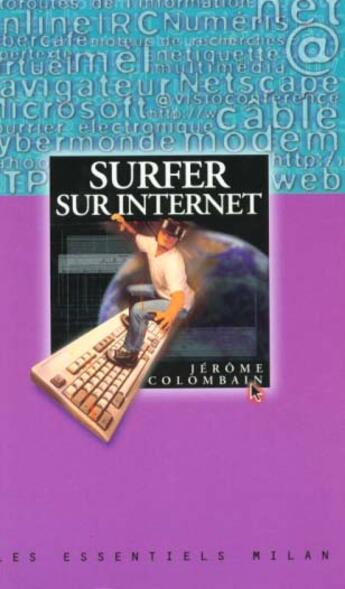 Couverture du livre « Un Surfer Sur Internet » de Jerome Colombain aux éditions Milan