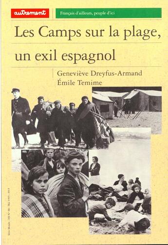 Couverture du livre « Les Camps sur la plage, un exil espagnol » de Emile Temime et G. Dreyfus-Armand aux éditions Autrement