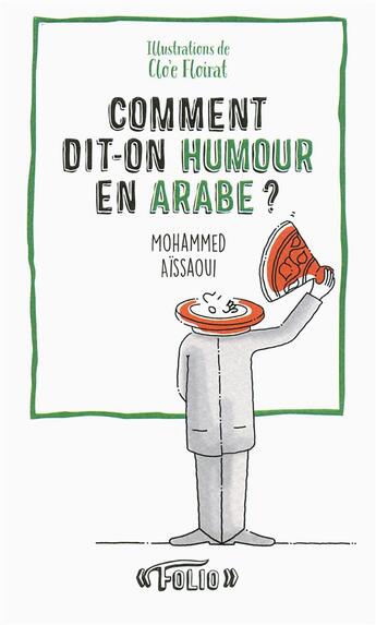 Couverture du livre « Comment dit-on humour en arabe ? » de Mohammed Aissaoui aux éditions Folio