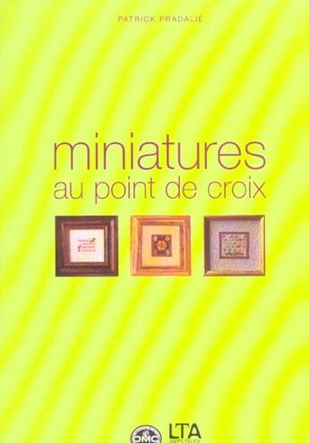 Couverture du livre « Miniatures Au Point De Croix » de Patrick Pradalie aux éditions Le Temps Apprivoise