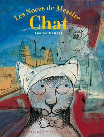Couverture du livre « Les noces de messire chats » de Louise Heugel aux éditions Courtes Et Longues