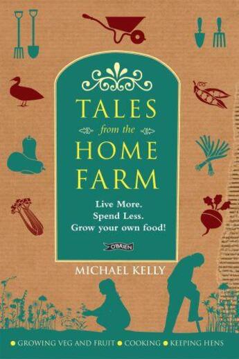 Couverture du livre « Tales From the Home Farm » de Kelly Michael aux éditions The O'brien Press Digital