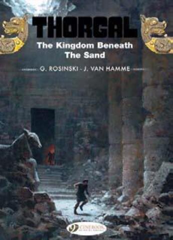 Couverture du livre « Thorgal t.18 ; the kingdom beneath the sand » de Jean Van Hamme et Grzegorz Rosinski aux éditions Cinebook