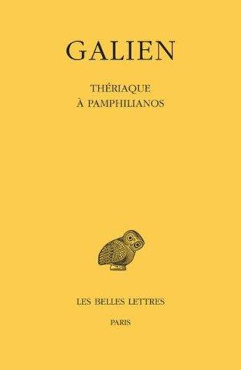 Couverture du livre « Oeuvre, Tome 10 : Thériaque à Pamphilianos » de Galien aux éditions Belles Lettres
