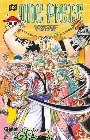 Couverture du livre « One Piece - édition originale Tome 93 : la coqueluche du village d'Ebisu » de Eiichiro Oda aux éditions Glenat