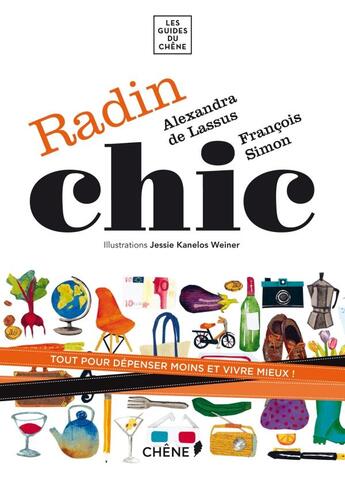 Couverture du livre « Radin chic » de Alexandra De Lassus et Francois Simon aux éditions Chene
