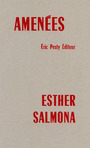 Couverture du livre « Amenées » de Esther Salmona aux éditions Eric Pesty
