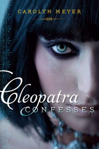 Couverture du livre « Cleopatra Confesses » de Carolyn Meyer aux éditions Paula Wiseman Books