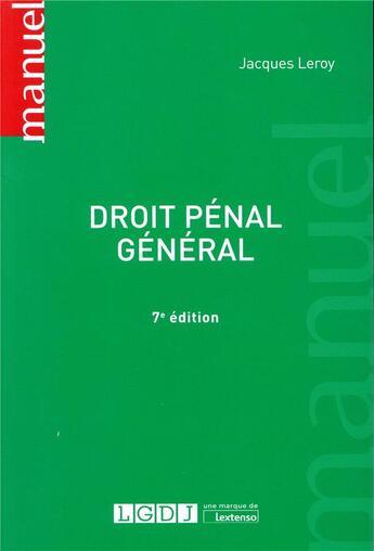 Couverture du livre « Droit pénal général (7e édition) » de Jacques Leroy aux éditions Lgdj