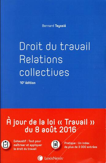 Couverture du livre « Droit du travail ; relations collectives (10e édition) » de Bernard Teyssie aux éditions Lexisnexis