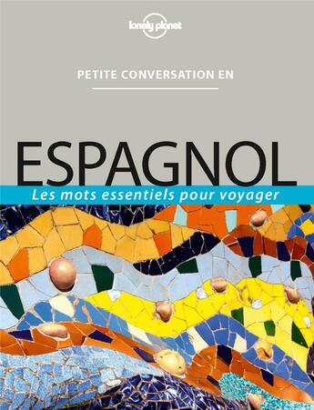 Couverture du livre « Petite conversation en espagnol (9e édition) » de  aux éditions Lonely Planet France