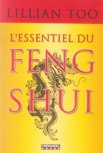 Couverture du livre « L'essentiel du feng shui » de Lillian Too aux éditions Guy Trédaniel