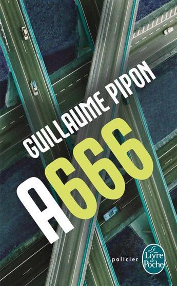 Couverture du livre « A666 ; édition intégrale » de Guillaume Pipon aux éditions Le Livre De Poche