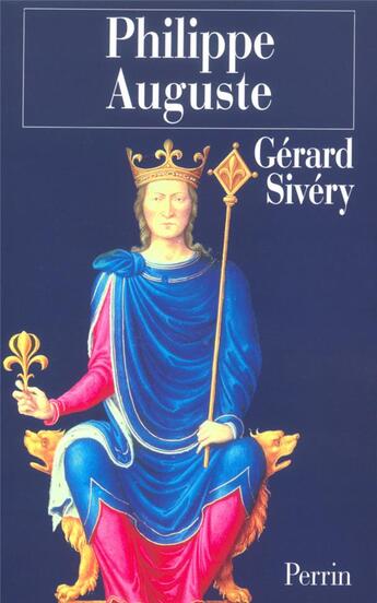 Couverture du livre « Philippe Auguste » de Gerard Sivery aux éditions Perrin