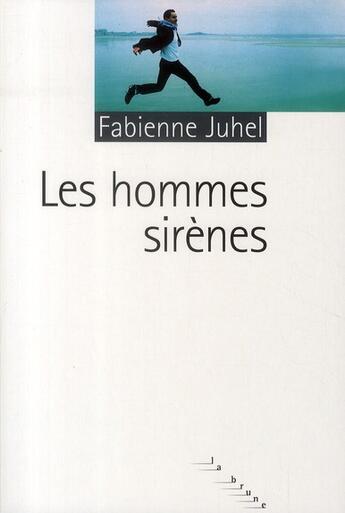Couverture du livre « Les hommes sirènes » de Juhel Fabienne aux éditions Rouergue