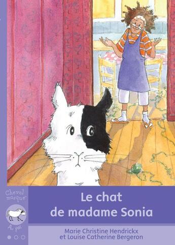 Couverture du livre « Le chat de madame Sonia » de Hendrickx Marie Chri aux éditions Bayard Canada