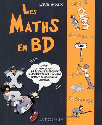 Couverture du livre « Les maths en BD t.1 ; l'algèbre » de Larry Gonick aux éditions Larousse