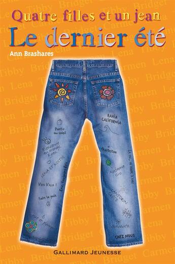Couverture du livre « Quatre filles et un jean Tome 4 : le dernier été » de Ann Brashares aux éditions Gallimard-jeunesse