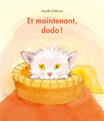 Couverture du livre « Et maintenant, dodo ! » de Mireille D Allance aux éditions Ecole Des Loisirs