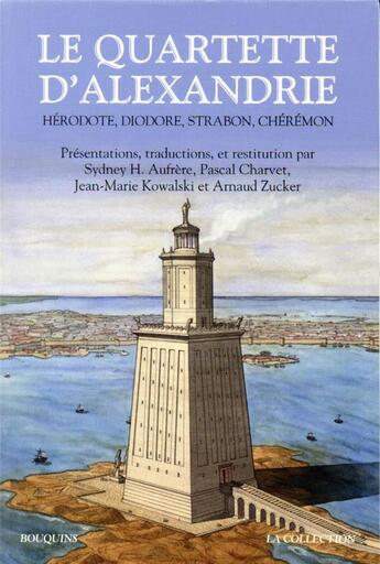 Couverture du livre « Le quartette d'alexandrie » de Pascal Charvet et Jean-Marie Kowalski aux éditions Bouquins