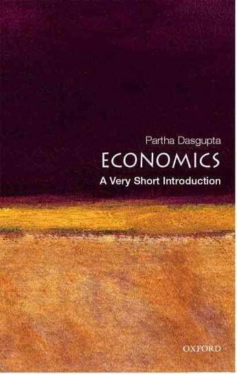 Couverture du livre « ECONOMICS - A VERY SHORT INTRODUCTION » de Partha Dasgupta aux éditions Oxford Up Elt
